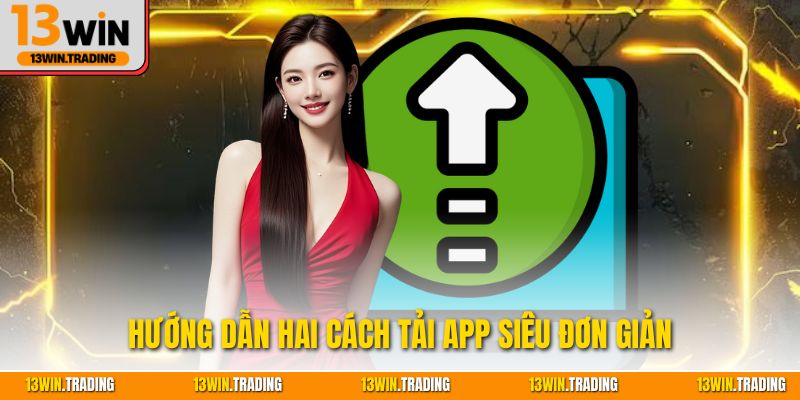Hướng dẫn hai cách tải app siêu đơn giản