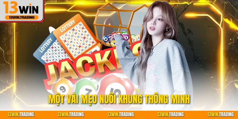 Một vài mẹo nuôi khung thông minh