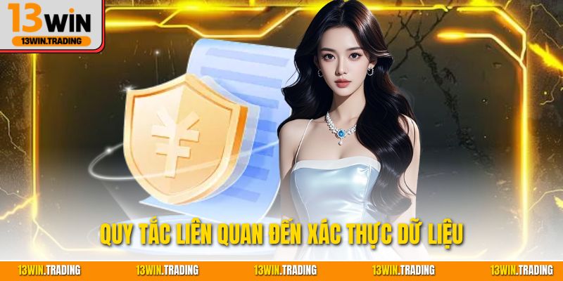 Quy tắc liên quan đến xác thực dữ liệu